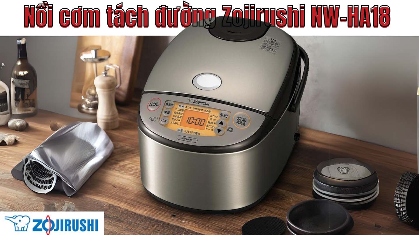 Noi-com-Zojirushi-NW-H18