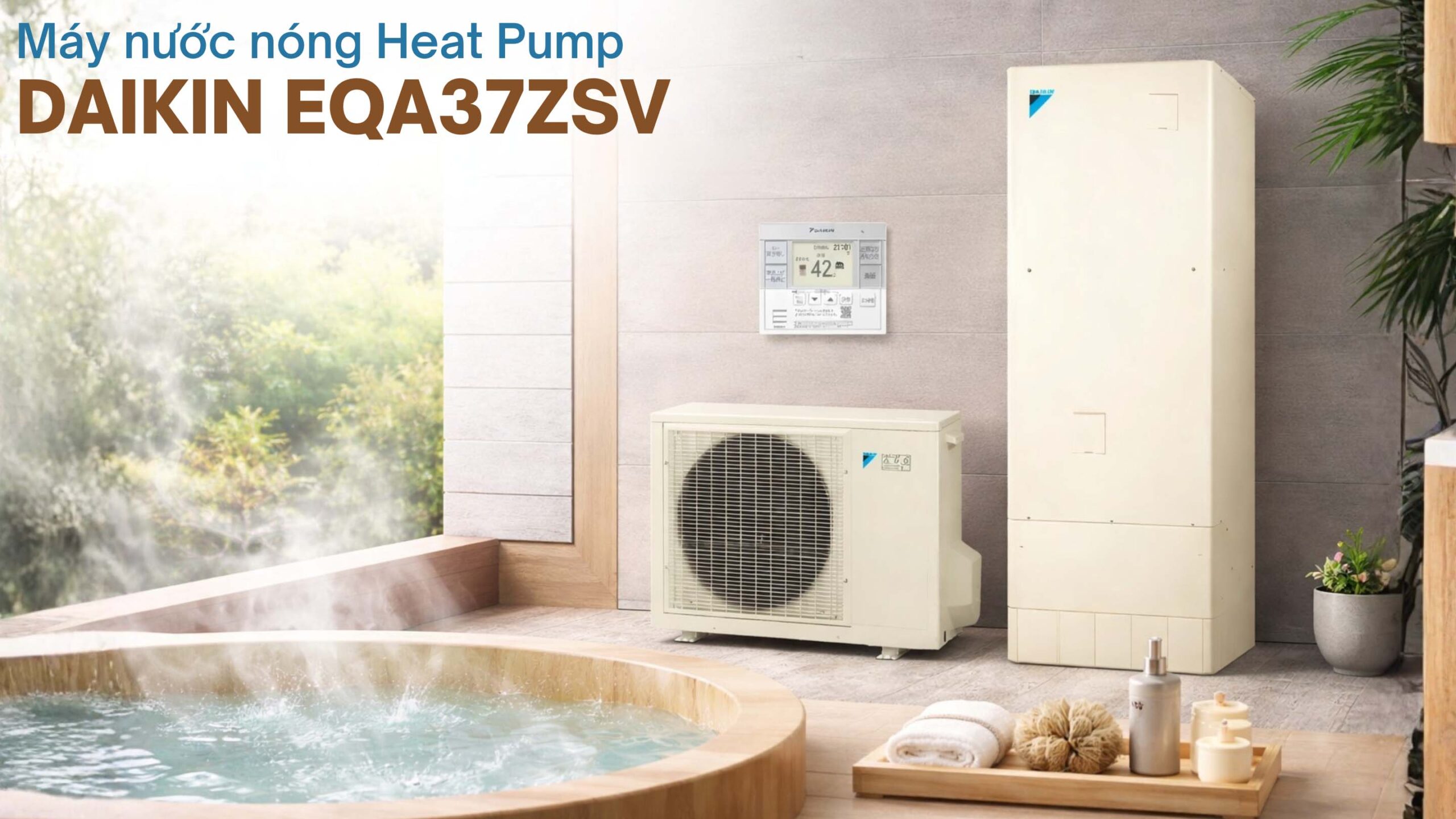 Máy nước nóng Daikin EQA37ZSV 370L Model 2025~2026 May-nuoc-nong-DAIKIN-EQA37ZSV